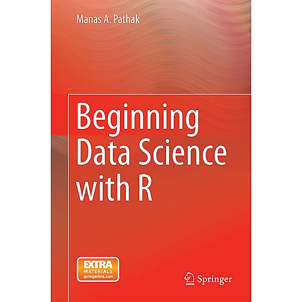Beginning Data Science with R, Manas A. Pathak