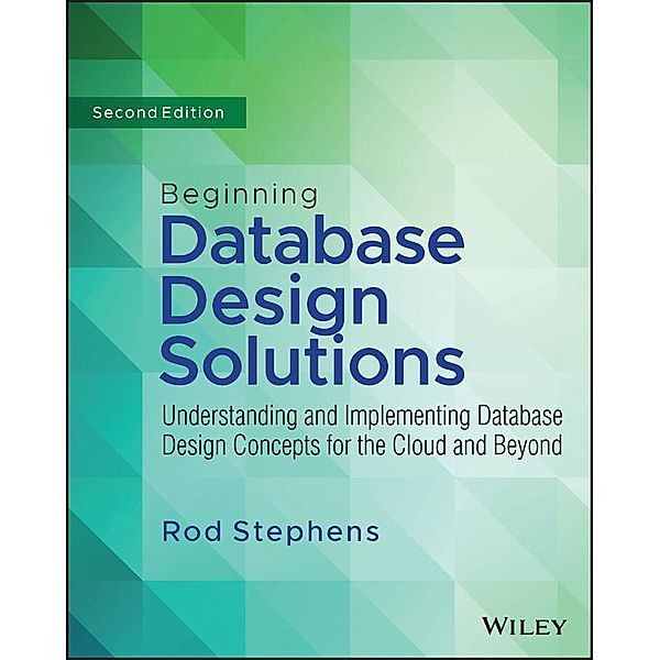 Beginning Database Design Solutions, Rod Stephens