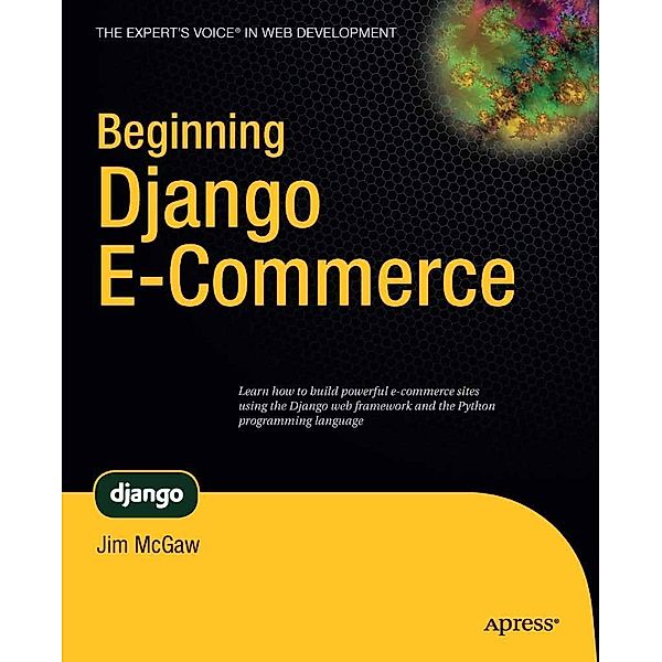 Beginning Django E-Commerce, James McGaw