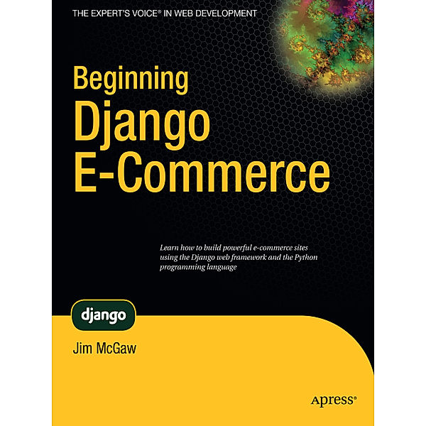 Beginning Django E-Commerce, James McGaw