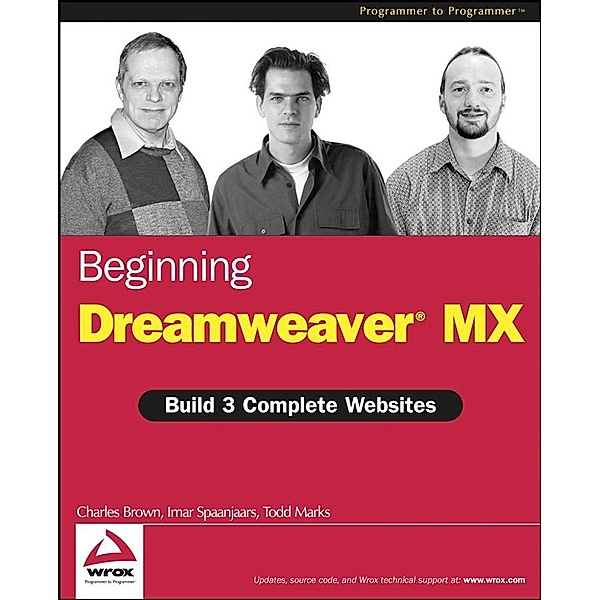Beginning Dreamweaver MX, Charles E. Brown, Imar Spaanjaars, Todd Marks