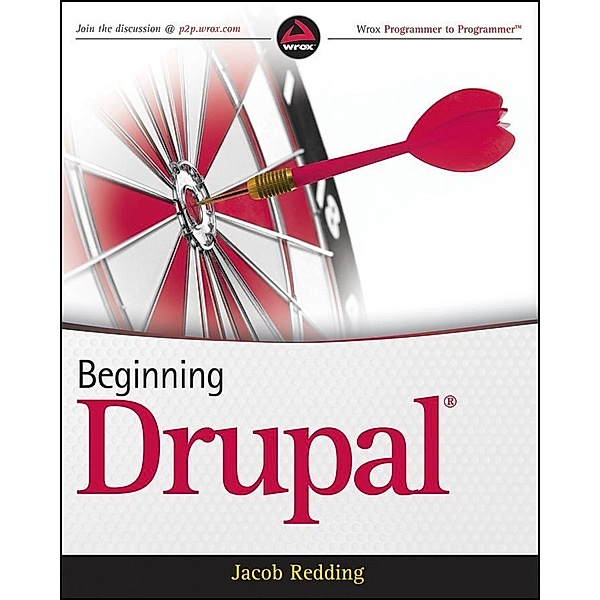 Beginning Drupal, Jacob Redding