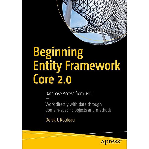 Beginning Entity Framework Core 2.0, Derek J. Rouleau