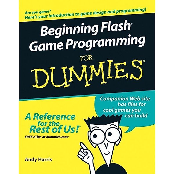 Beginning Flash Game Programming For Dummies, Andy Harris