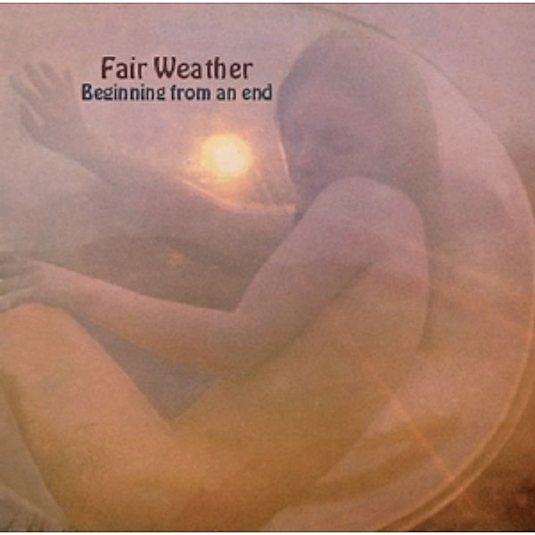 Beginning From An End, Fair Weather