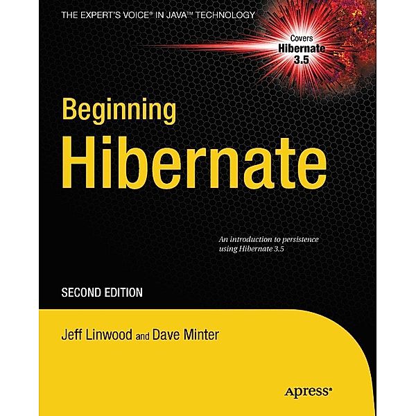 Beginning Hibernate, Jeff Linwood, Dave Minter