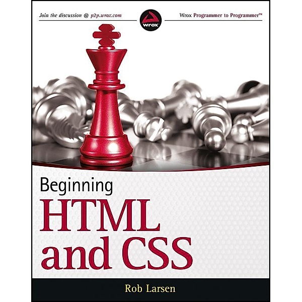 Beginning HTML and CSS, Rob Larsen
