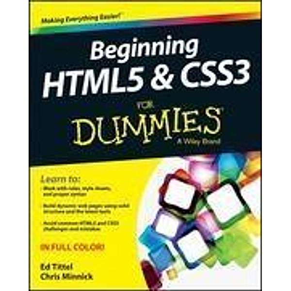 Beginning HTML5 and CSS3 For Dummies, Ed Tittel, Chris Minnick