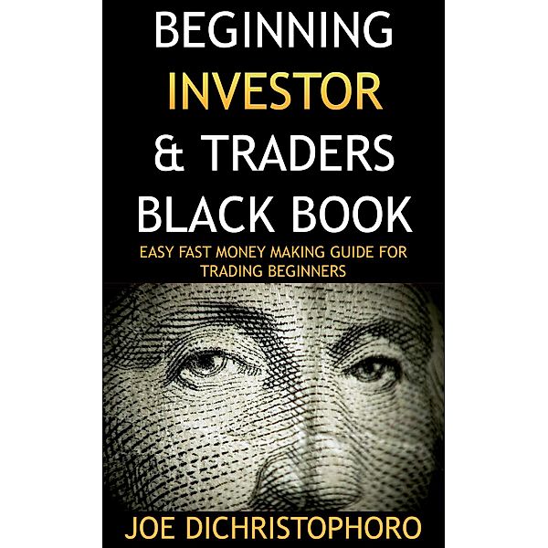 Beginning Investor & Traders Black Book, Joe Dichristophoro