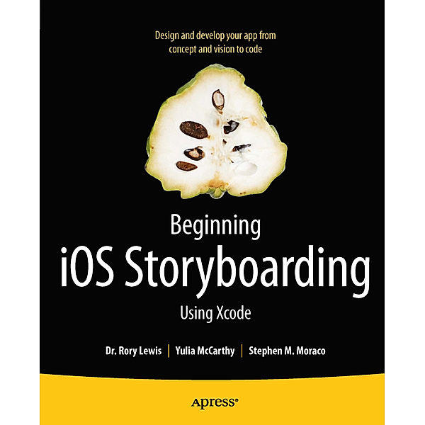 Beginning iOS Storyboarding, Rory Lewis, Yulia McCarthy, Stephen Moraco