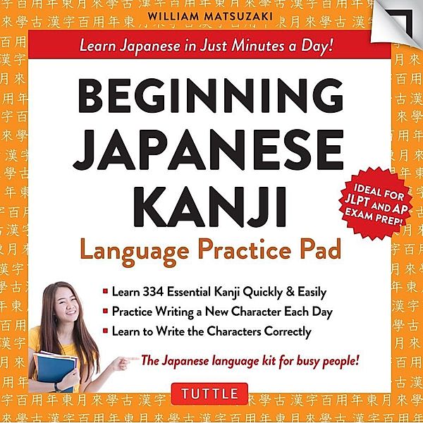 Beginning Japanese Kanji Language Practice Pad Ebook / Tuttle Practice Pads, William Matsuzaki