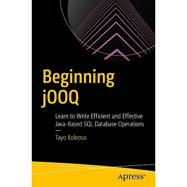 Beginning jOOQ, Tayo Koleoso