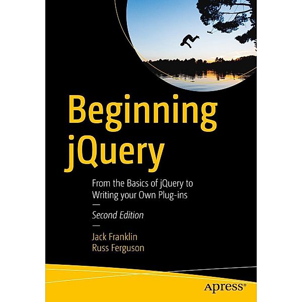 Beginning jQuery, Jack Franklin, Russ Ferguson