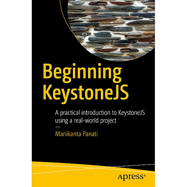 Beginning KeystoneJS, Manikanta Panati