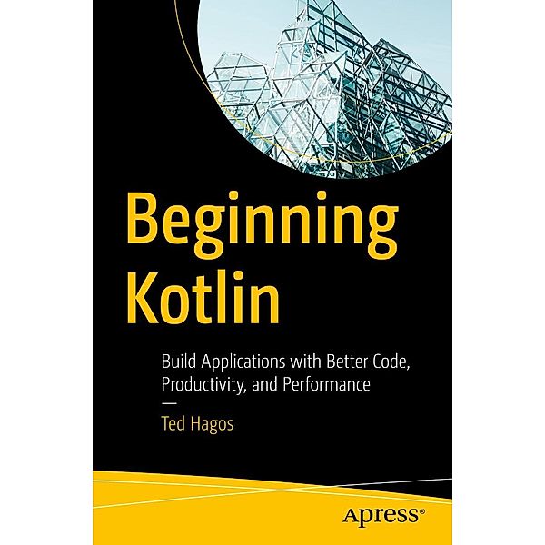 Beginning Kotlin, Ted Hagos