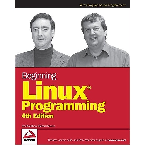 Beginning Linux Programming, Neil Matthew, Richard Stones