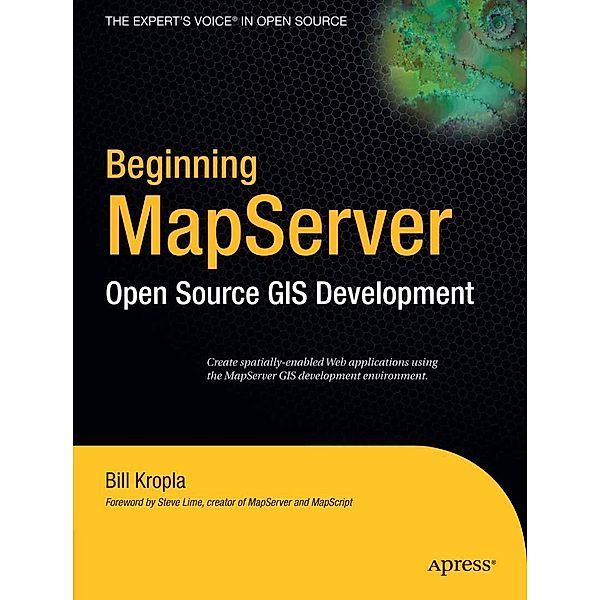 Beginning MapServer, Bill Kropla