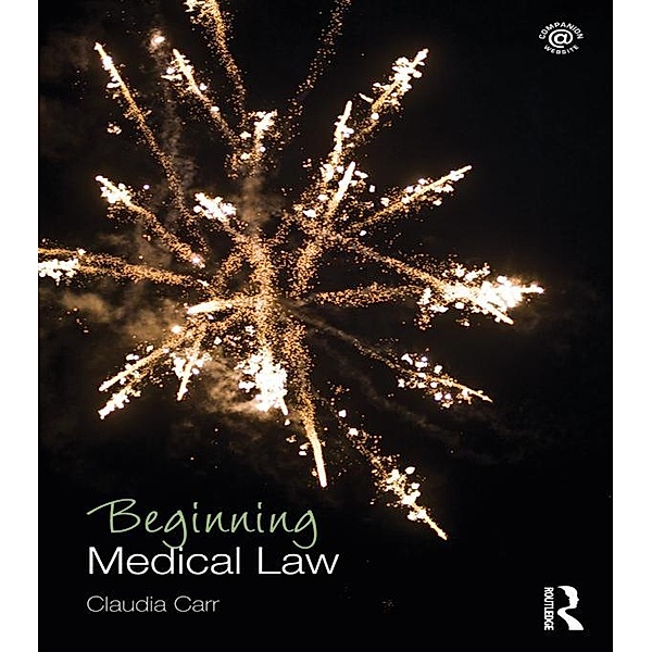 Beginning Medical Law / Beginning the Law, Claudia Carr
