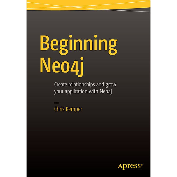 Beginning Neo4j, Chris Kemper