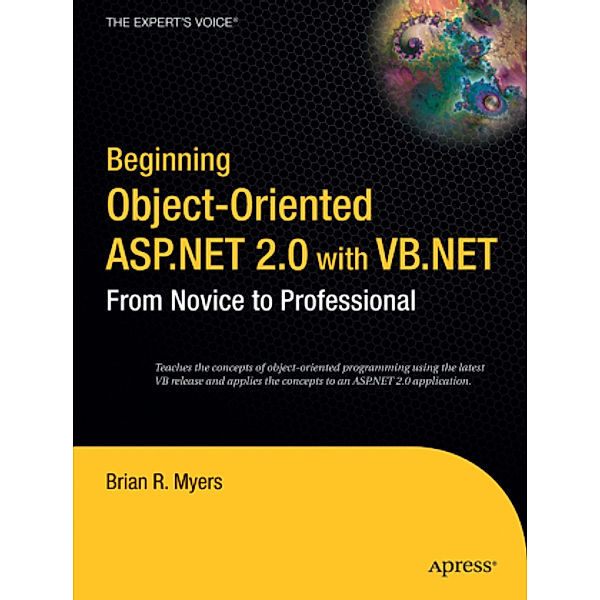 Beginning Object-Oriented ASP.NET 2.0 with VB .NET, Brian Myers