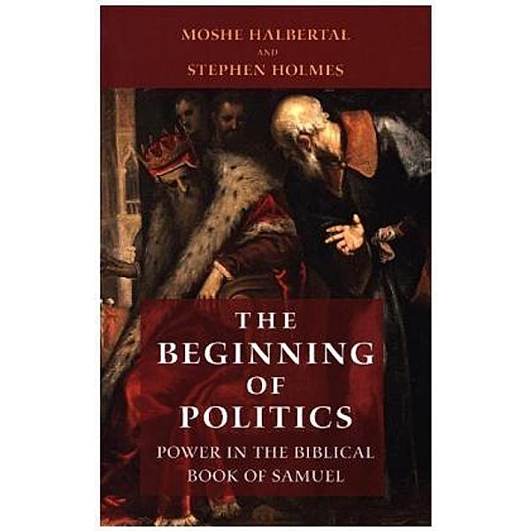 Beginning of Politics, Moshe Halbertal, Stephen Holmes