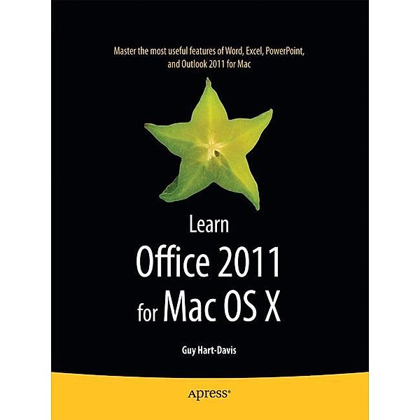 Beginning Office 2011 for Mac OS X, Guy Hart-Davis