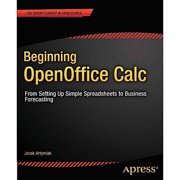 Beginning OpenOffice Calc, Jacek Artymiak