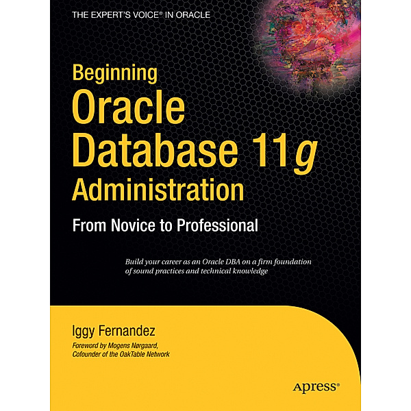 Beginning Oracle Database 11g  Administration, Ignatius Fernandez