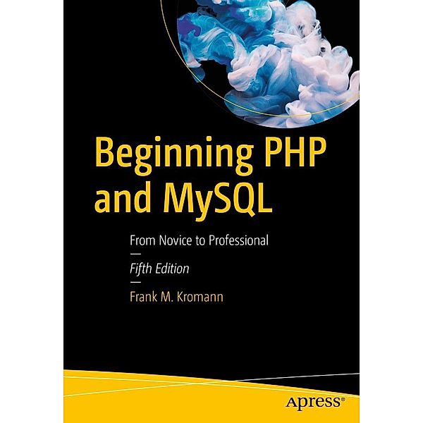 Beginning PHP and MySQL, Frank M. Kromann