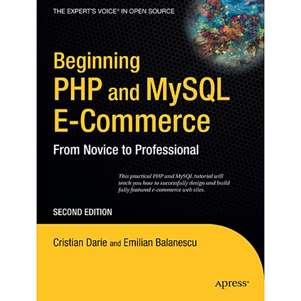 Beginning PHP and MySQL E-Commerce, Cristian Darie, Emilian Balanescu