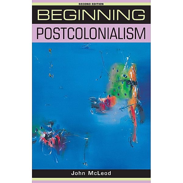 Beginning Postcolonialism, John McLeod