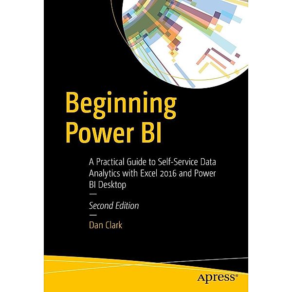 Beginning Power BI, Dan Clark