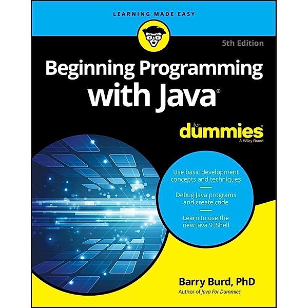 Beginning Programming with Java For Dummies, Barry Burd