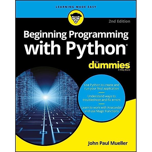 Beginning Programming with Python For Dummies, John Paul Mueller