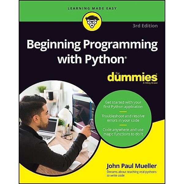 Beginning Programming with Python For Dummies, John Paul Mueller