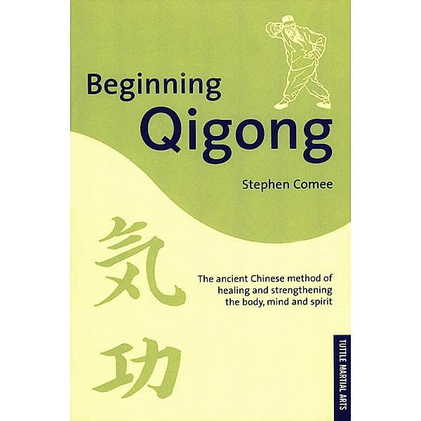 Beginning Qigong, Stephen Comee