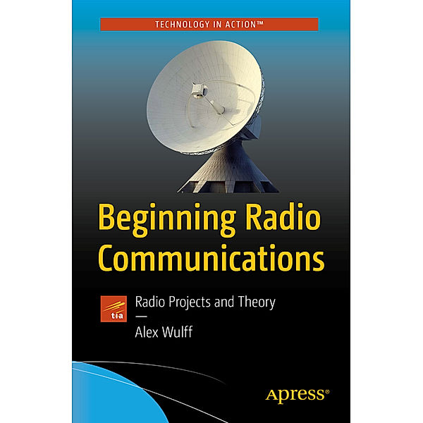 Beginning Radio Communications, Alex Wulff