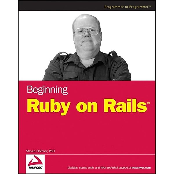 Beginning Ruby on Rails, Steve Holzner