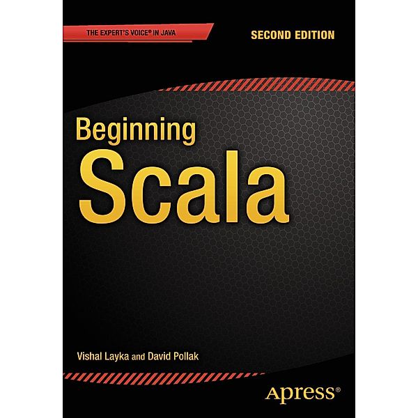 Beginning Scala, Vishal Layka, David Pollak