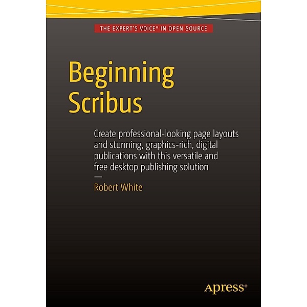 Beginning Scribus, Robert White
