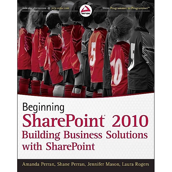 Beginning SharePoint 2010, Amanda Perran, Shane Perran, Jennifer Mason, Laura Rogers