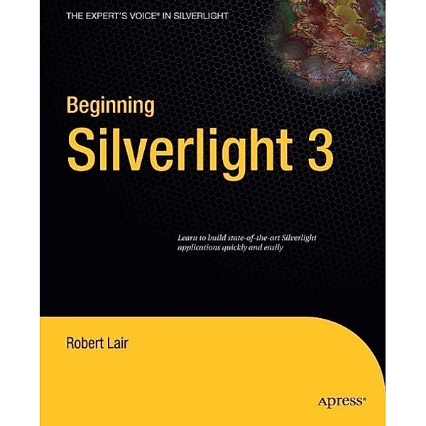 Beginning Silverlight 3, Robert Lair