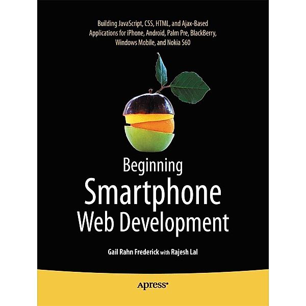 Beginning Smartphone Web Development, Gail Frederick, Rajesh Lal