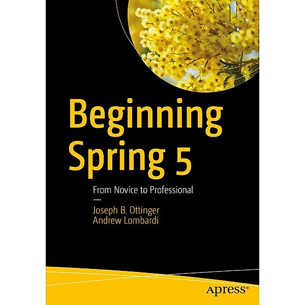 Beginning Spring 5, Joseph B. Ottinger, Andrew Lombardi