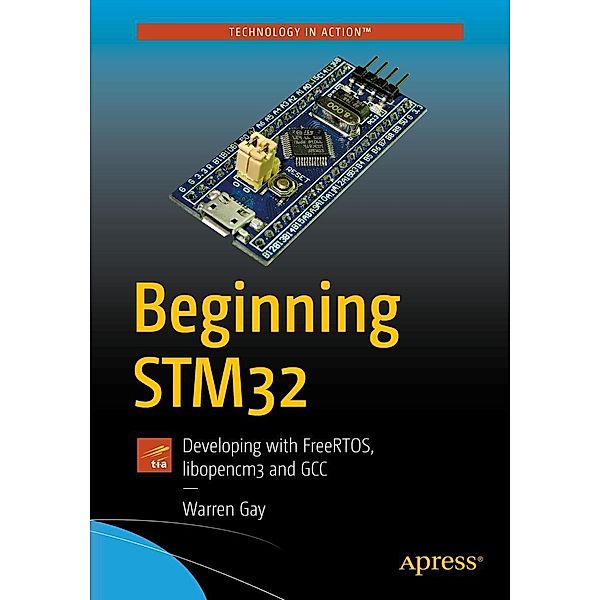 Beginning STM32, Warren Gay