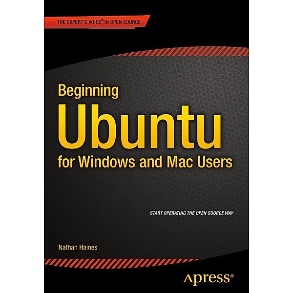 Beginning Ubuntu for Windows and Mac Users, Nathan Haines