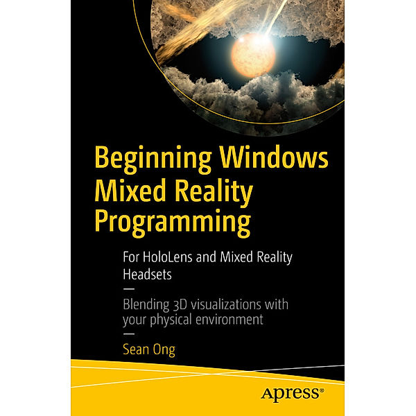 Beginning Windows Mixed Reality Programming, Sean Ong