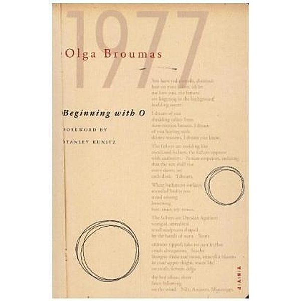 Beginning with O, Olga Broumas, Stanley Kunitz