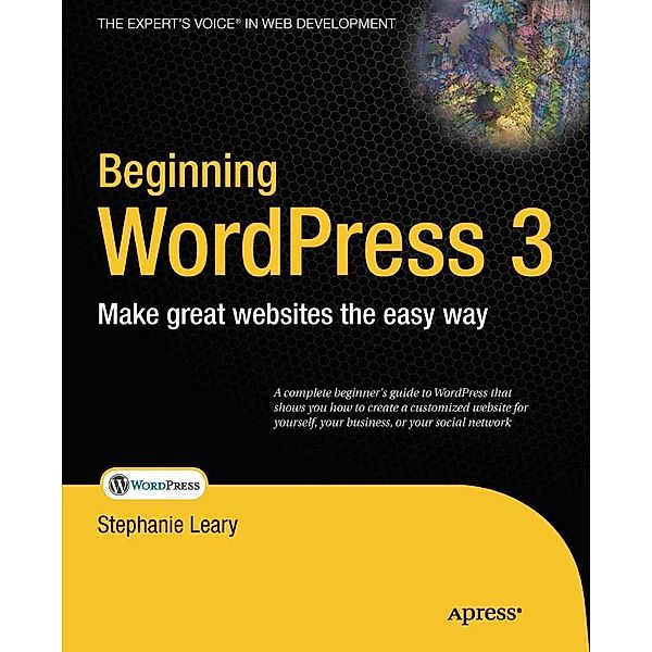 Beginning WordPress 3, Stephanie Leary