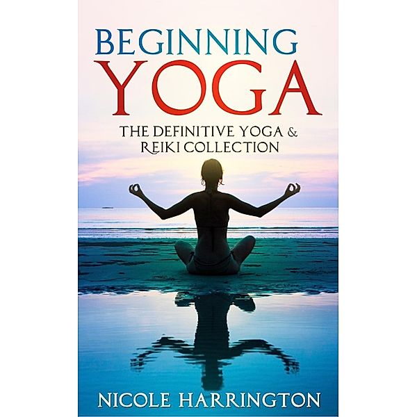 Beginning Yoga, Nicole Harrington